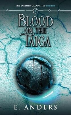 Blood on the Taiga: Nizhny Book 1