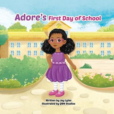 Adore's First Day of School