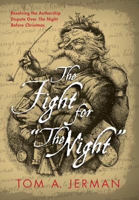 The Fight for "The Night": Resolving the Authorship Dispute over "The Night Before Christmas"