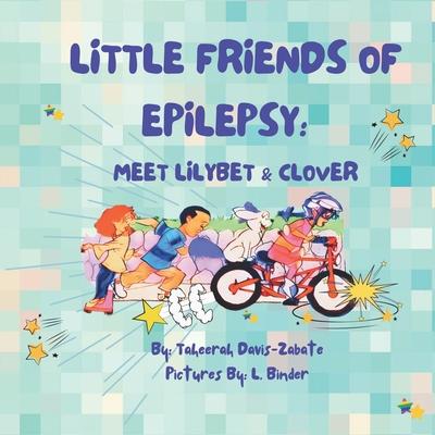 Little Friends of Epilepsy: Meet LilyBet & Clover