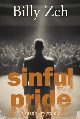 Sinful Pride: A Man's Kryptonite