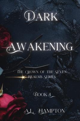 Dark Awakening: The Crown of the Seven Realms Series