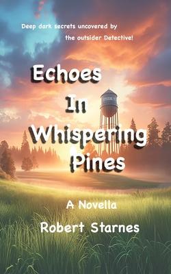 Echoes in Whispering Pines