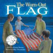 The Worn-Out Flag: A Patriotic Children's Story of Respect, Honor, Veterans, and the Meaning Behind the American Flag Subscription
