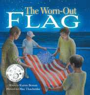 The Worn-Out Flag: A Patriotic Children's Story of Respect, Honor, Veterans, and the Meaning Behind the American Flag Subscription