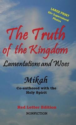 The Truth of the Kingdom: Lamentations and Woes