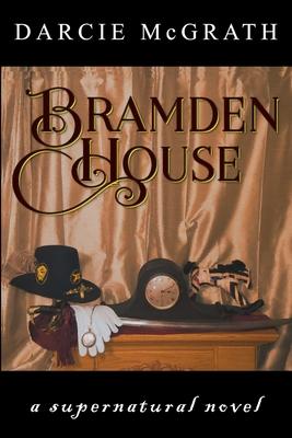 Bramden House: a supernatural novel