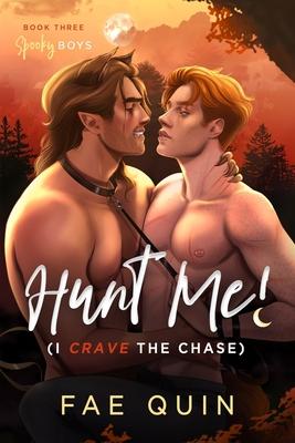 Hunt Me! (I Crave The Chase) MM Paranormal Werewolf Shifter Romance