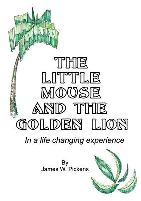 The Little Mouse and the Golden Lion