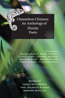 Chameleon Chimera: an Anthology of Florida Poets