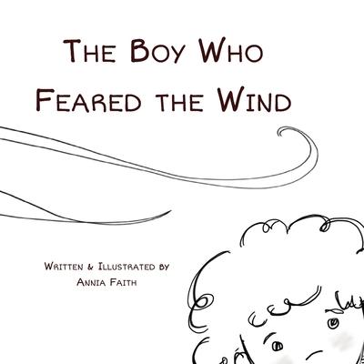 The Boy Who Feared the Wind