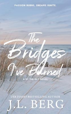 The Bridges I've Burned: Special Edition