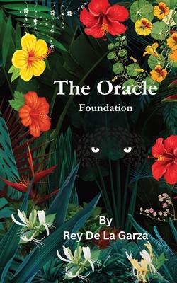 The Oracle: Foundation: Foundation