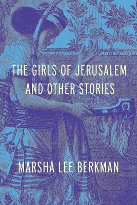 The Girls of Jerusalem and Other Stories