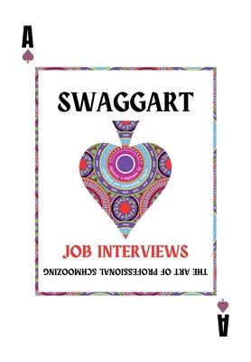 Swaggart: The Art of Professional Schmoozing at Job Interviews