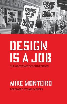 Design Is a Job: The Necessary Second Edition