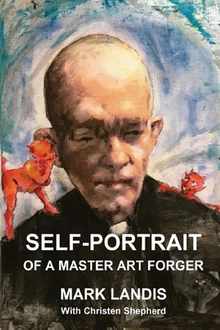 Self-Portrait: Of a Master Art Forger