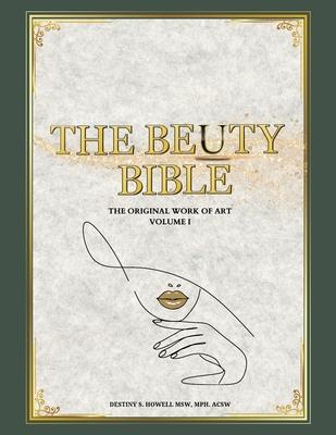 The BeUty Bible: The Original Work of Art