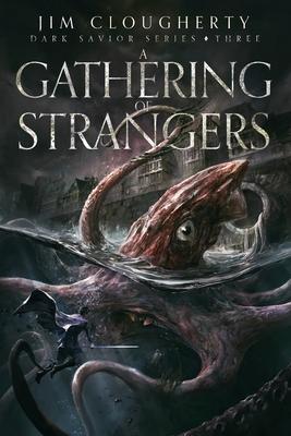 A Gathering of Strangers: Dark Savior Series, Book Three