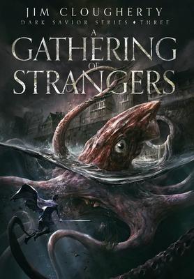 A Gathering of Strangers: Dark Savior Series, Book Three