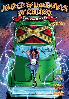 Daizee and the Dukes of Chuco -Chuco- Jurez World Rally