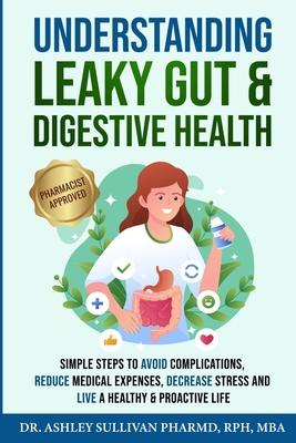 Understanding Leaky Gut & Digestive Health