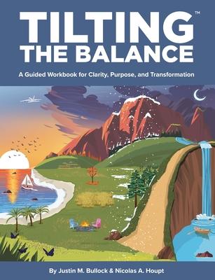 Tilting the Balance: A Guided Workbook for Clarity, Purpose, and Transformation Subscription