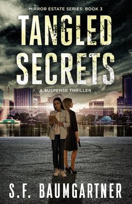 Tangled Secrets: A Suspense Thriller