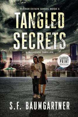 Tangled Secrets: A Suspense Thriller (Large Print)