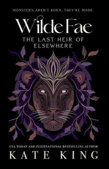 Wilde Fae: The Last Heir of Elsewhere: The Printed Edges Paperback Edition