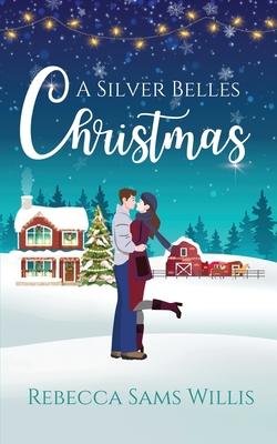 A Silver Belles Christmas: A Heartwarming Holiday Romance