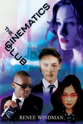 The Cinematics Club: A YA Noir