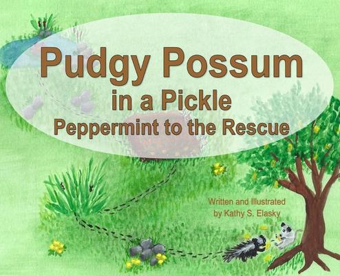 Pudgy Possum in a Pickle: Peppermint to the Rescue