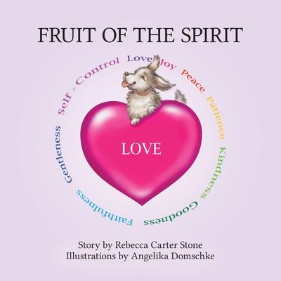 Fruit of the Spirit: Love