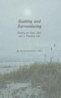 Seeking and Surrendering: Poetry on Soul, Self, and a Puzzling Life