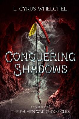 Conquering Shadows