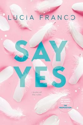 Say Yes: A Hush Hush Novel + Exclusive Bonus Novella