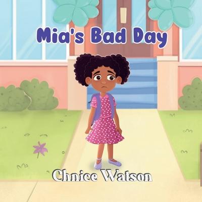 Mia's Bad Day