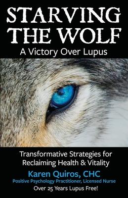 Starving the Wolf: Transformative Strategies for Reclaiming Health & Vitality