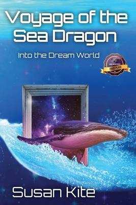 Voyage of the Sea Dragon: Into the Dream World