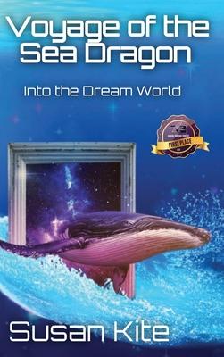 Voyage of the Sea Dragon: Into the Dream World