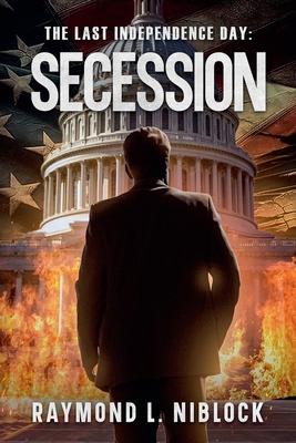 The Last Independence Day: Secession