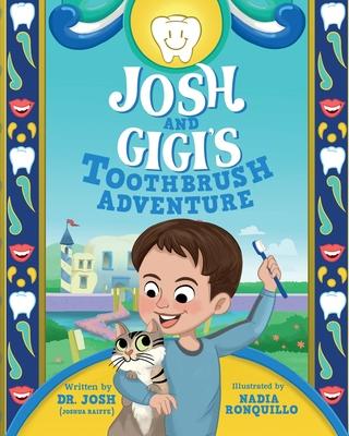 Josh And Gigi's Toothbrush Adventure