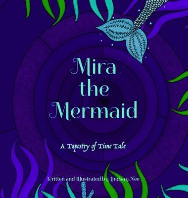 Mira the Mermaid: A Tapestry of Time Tale