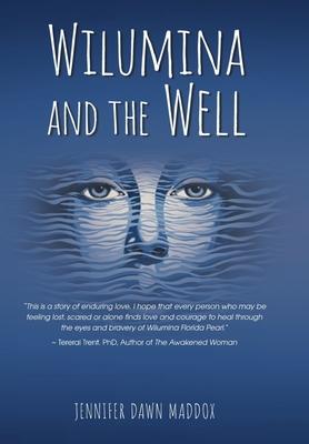 Wilumina and the Well