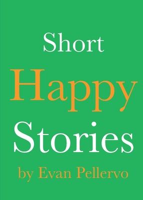 Short Happy Stories