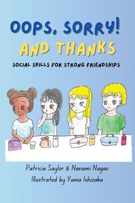 Oops, Sorry! And Thanks: Social Skills for Strong Friendships