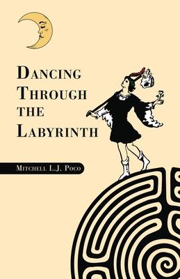 Dancing Through the Labyrinth