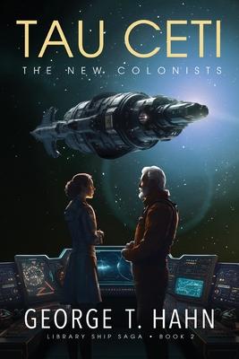 Tau Ceti: The New Colonists