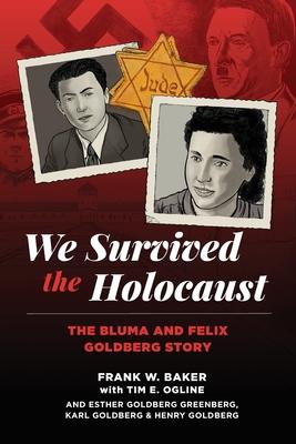 We Survived the Holocaust: The Bluma and Felix Goldberg Story Subscription